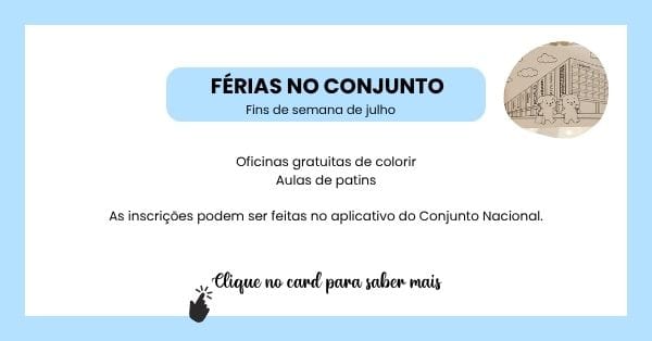 11 Férias de Julho em Brasília: Guia Completo com Programação para Toda a Família