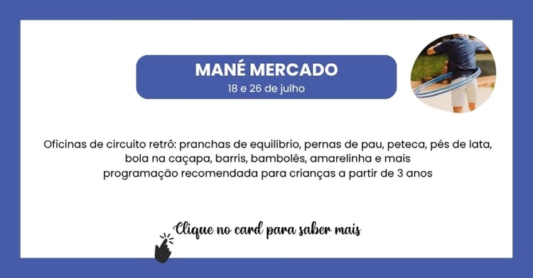 Ferias-Escolares-no-Mane-Mercado Férias de Julho em Brasília: Guia Completo com Programação para Toda a Família