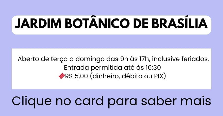 jardim-botanico-card Férias de Julho em Brasília: Guia Completo com Programação para Toda a Família