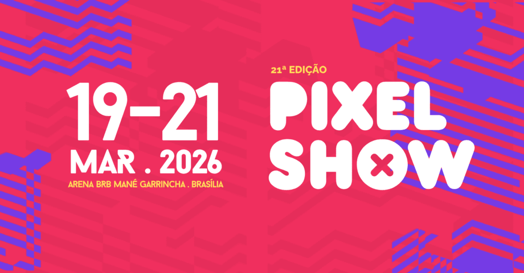 PIXEL-SHOW-2026-1024x533 Pixel Show Brasília 2026 reúne criatividade no Mané Garrincha